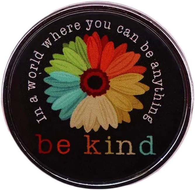 FULLES Be Kind Enamel Pin Rainbow Flower Motivational Remind Badge Kindness Brooch Jewelry In A World Where You Can Be Anything Brooch Pins for Clothing Bags Jackets Accessory